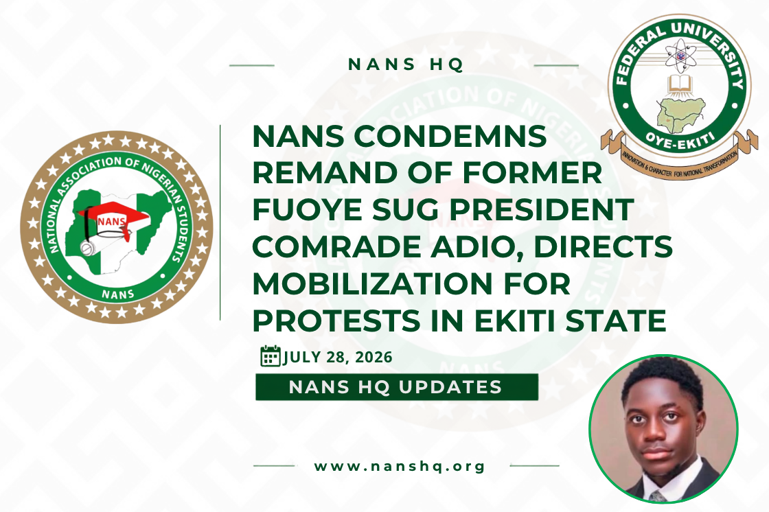 NANS Condemns Remand of Former FUOYE SUG President Comrade Adio, Directs Mobilization for Protests in Ekiti State
